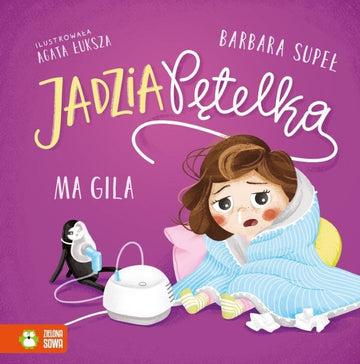 Jadzia Pętelka idzie do dentysty